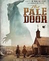 Nonton Film The Pale Door 2020 HardSub