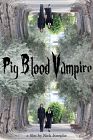 Pig Blood Vampire 2020