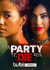 A Party To Die For 2022