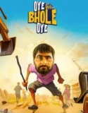 Oye Bhole Oye (2024) Sub Indo