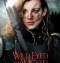 Wild Eyed and Wicked (2024) Sub Indo